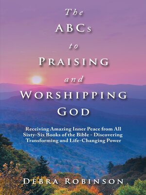 cover image of The Abcs to Praising and Worshipping God